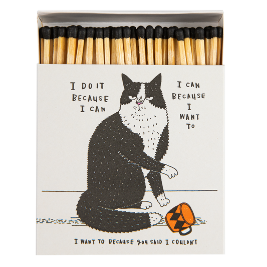 I Do It Because I Can Matches